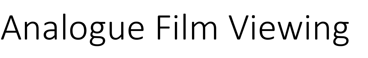 Analogue Film Viewing